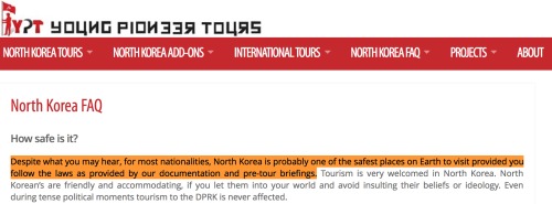 青年先锋旅行社仍然声称“对于大多数国家的人而言，朝鲜可能是地球上最安全的访问之地”。